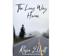 The Long Way Home (Whispering Willow Ranch)