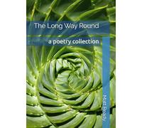 The Long Way Round: a poetry collection