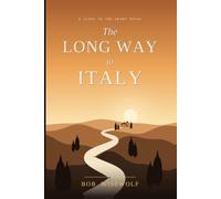 The Long Way to Italy: A Feel-Good Second Chance Romance