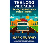 The Long Weekend: Putting the Retirement Puzzle Together
