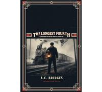 The Longest Fourth: Arthur Volpe and the Day America Turned 150. 7/4/1926.