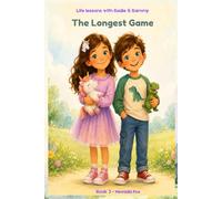 The Longest Game (Life Lessons with Sadie & Sammy Story)
