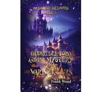 The Longest Halloween, Book Three: Gabbie del Toro and the Mystery of the Warlock's Urn