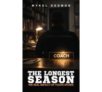 The Longest Season: The Real Impact of Youth Sports