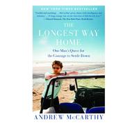 The Longest Way Home: One Man's Quest for the Courage to Settle Down [Idioma Inglés]