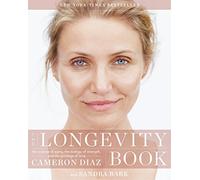 The Longevity Book: The Science of Aging, the Biology of Strength, and the Privilege of Time