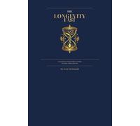 The Longevity Fast: An Evidence Based Guide to Fasting for Body, Mind, and Soul