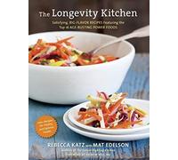 The Longevity Kitchen: Satisfying, Big-Flavor Recipes Featuring the Top 16 Age-Busting Power Foods [120 Recipes for Vitality and Optimal Heal by Rebecca Katz;Mat Edelson(2013-04-22)