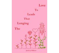 The Longing that Leads to Love