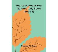The 'Look About You' Nature Study Books (Book 3)