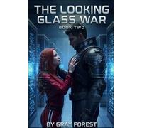 The Looking Glass War: Book 2 of Project Looking Glass