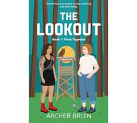 The Lookout: a Spicy, Opposites-Attract, Forced-Proximity Sapphic Romance (Flock Together)