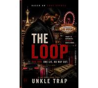 The Loop: A Las Vegas Crime Thriller Inspired by True Events