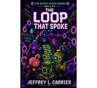 The Loop That Spoke (The Glitch Blocks)