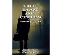 The Loot of Cities: And Other Stories