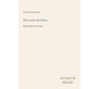 The Loot of Cities: And Other Stories