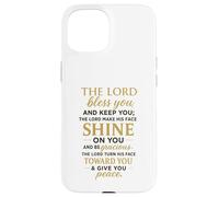 The Lord Bless You and Keep You Carcasa para iPhone 15