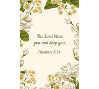 The Lord Bless You and Keep You - Cream Floral Christian Notebook with Chamomile | Numbers 6:24 Scripture Journal