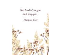 The Lord Bless You and Keep You - Neutral Toned Scripture Notebook with Ornamental Plant Design | Numbers 6:24 Faith Journal