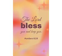 The Lord Bless You and Keep You Notebook - Christian Journal with Bible Verses on Every Page - 5.5x8.5 in, 100 Pages, Orange Gradient Cover Design (Numbers 6:24)