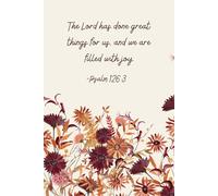 The Lord Has Done Great Things for Us - Autumn Floral Christian Journal | Psalm 126:3 Notebook with 100 Lined Bible Verse Pages | 6x9 Fall-Themed Faith Gift for Women