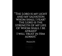 The Lord Is My Light And My Salvation: Christian Notebook - Faith Inspired Journal with Bible Theme Cover | Inspirational Prayer & Scripture Notebook ... Daily Devotion, Church, Study & Reflection