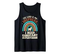 The Lord Is My Shepherd I Need Constant Supervision Camiseta sin Mangas