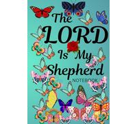 The Lord Is My Shepherd: Notebook