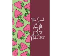 The Lord Is My Strength and My Shield (Psalm 28:7) Journal: A Christian Notebook for Prayer, Gratitude, and Reflection | 110 Lined Pages, 6x9, Paperback