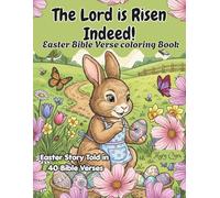 The Lord is Risen Indeed!: Easter story from Prophecies of His coming to the triumph of the empty tomb; Faith-Based Healing Journey Christian Coloring ... Coloring) offering Religious Stress Relief