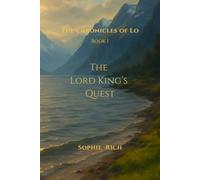 The Lord King's Quest: The Chronicles of Lo - Book I: 1