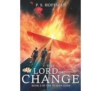 The Lord of Change (The Human Gods)