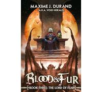 The Lord of Fear: A Progression Fantasy Epic: 3 (Blood & Fur)