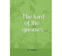 The lord of the gnomes
