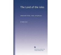 The Lord of the isles: edited with introd., notes, and glossary