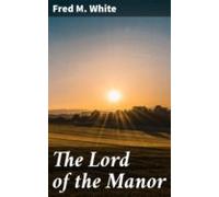 The Lord Of The Manor (ebook)