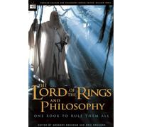 The Lord of the Rings and Philosophy: One Book to Rule Them All: 5 (Popular Culture and Philosophy)
