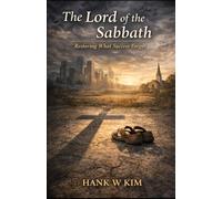 The Lord of the Sabbath: Restoring What Success Forgot