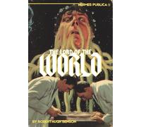The Lord of the World - Republished in the style of classic science fiction paperbacks: (Hermes Publica Classics)