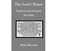 The Lord’s Prayer: Context and relevance for today
