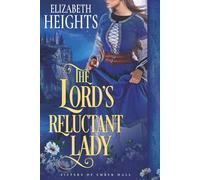 The Lord’s Reluctant Lady: Medieval Historical Romance (Sisters of Ember Hall)