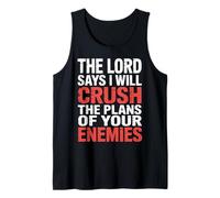 The Lord Says I Will Crush The Plans of Your Enemies - Camiseta sin Mangas