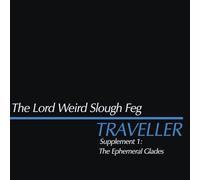 The Lord Weird Slough Feg - Traveller Supplement I: The Ephemeral Glades [Vinyl LP] [VINYL] [Vinilo]