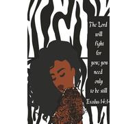 The Lord Will Fight For You; You Need Only to Be Still!: zebra print | black and white | lace top model designer journal