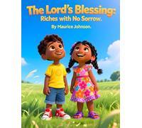 The Lord's Blessing: Riches with No Sorrow