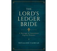 The Lord's Ledger Bride: A Marriage of Convenience Regency Romance