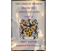 The Lords of Marden: Across the Forgotten Lands - Part 12 (The Lords of Marden Series)