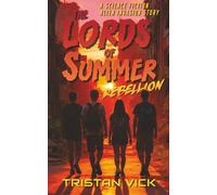The Lords of Summer Rebellion: A Science Fiction Alien Invasion Story: 4