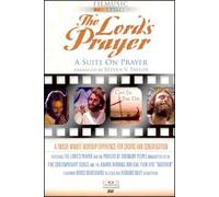 The Lord's Prayer: A Suite on Prayer: A Twelve-Minute Worship Experience for Choirs and Congregations With CD