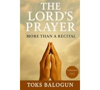 The Lord's Prayer: More Than Just A Recital